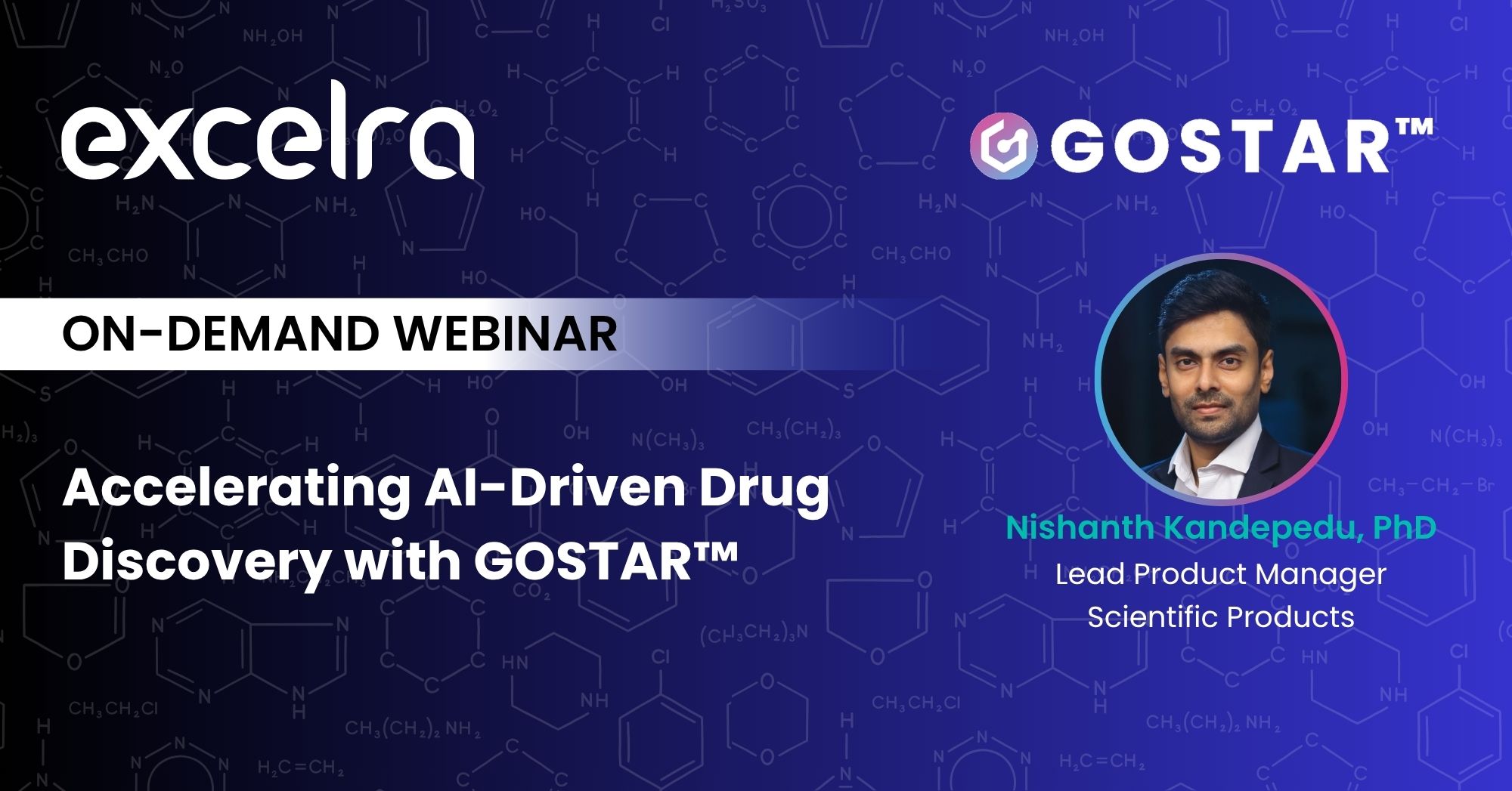 AI-Driven Drug Discovery with GOSTAR™ | Excelra Webinar